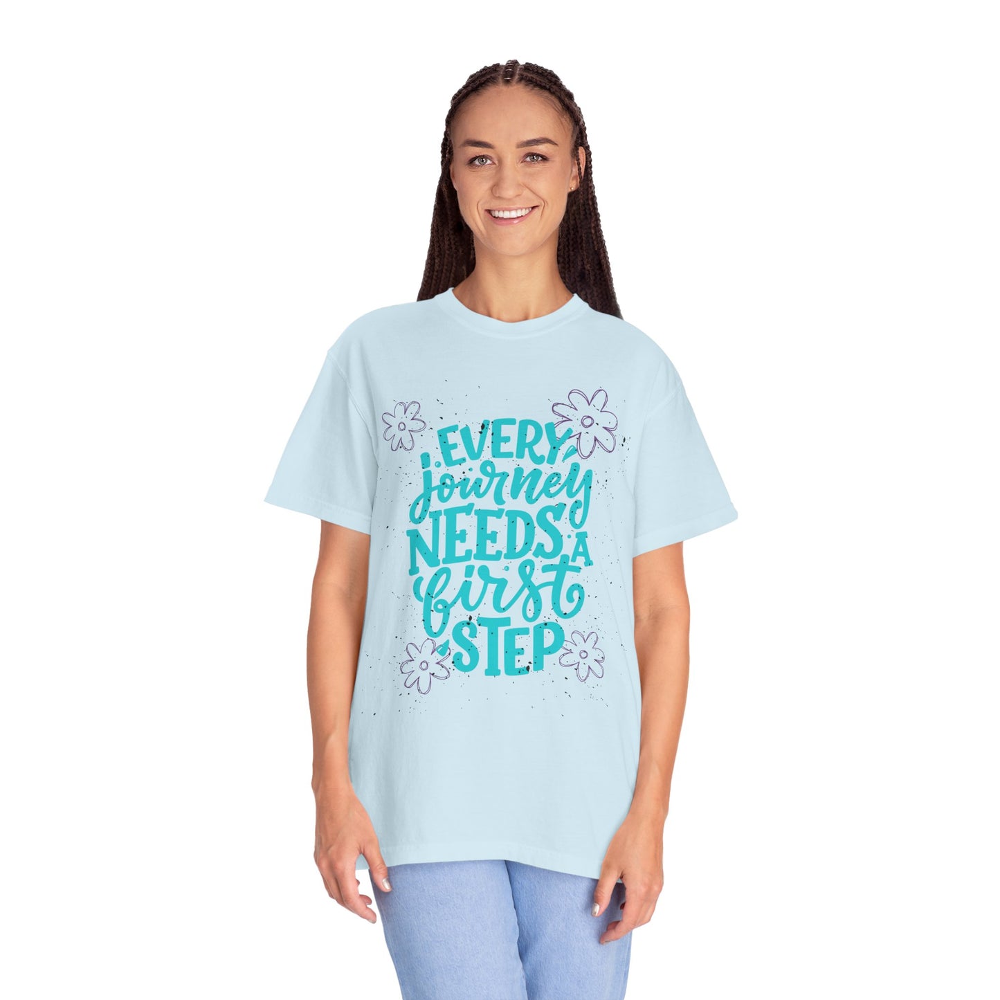 Every Journey Needs A First Step T-shirt