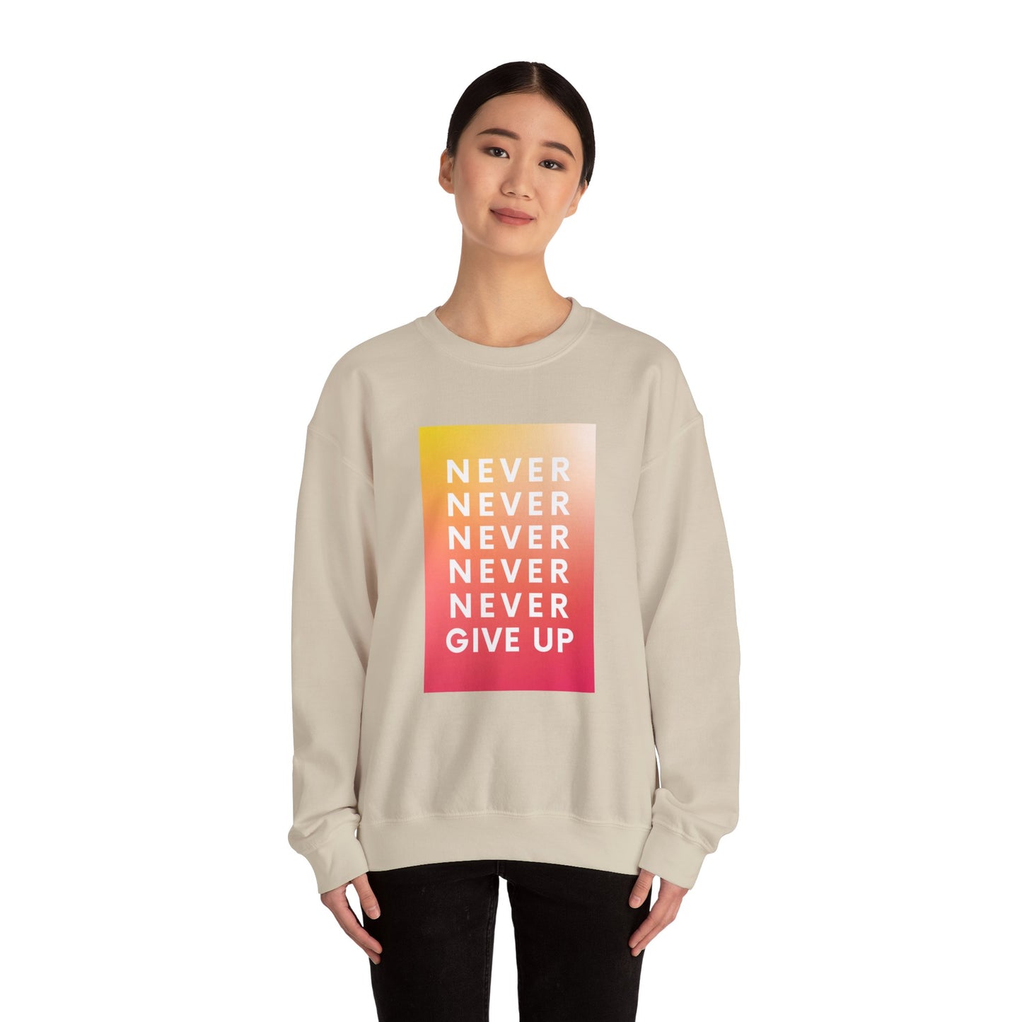 Never Give Up Crewneck Sweatshirt