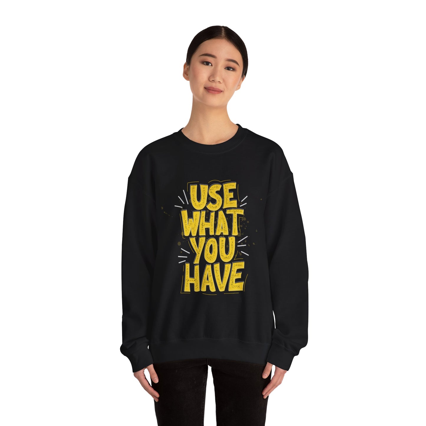 Use What You Have Crewneck Sweatshirt