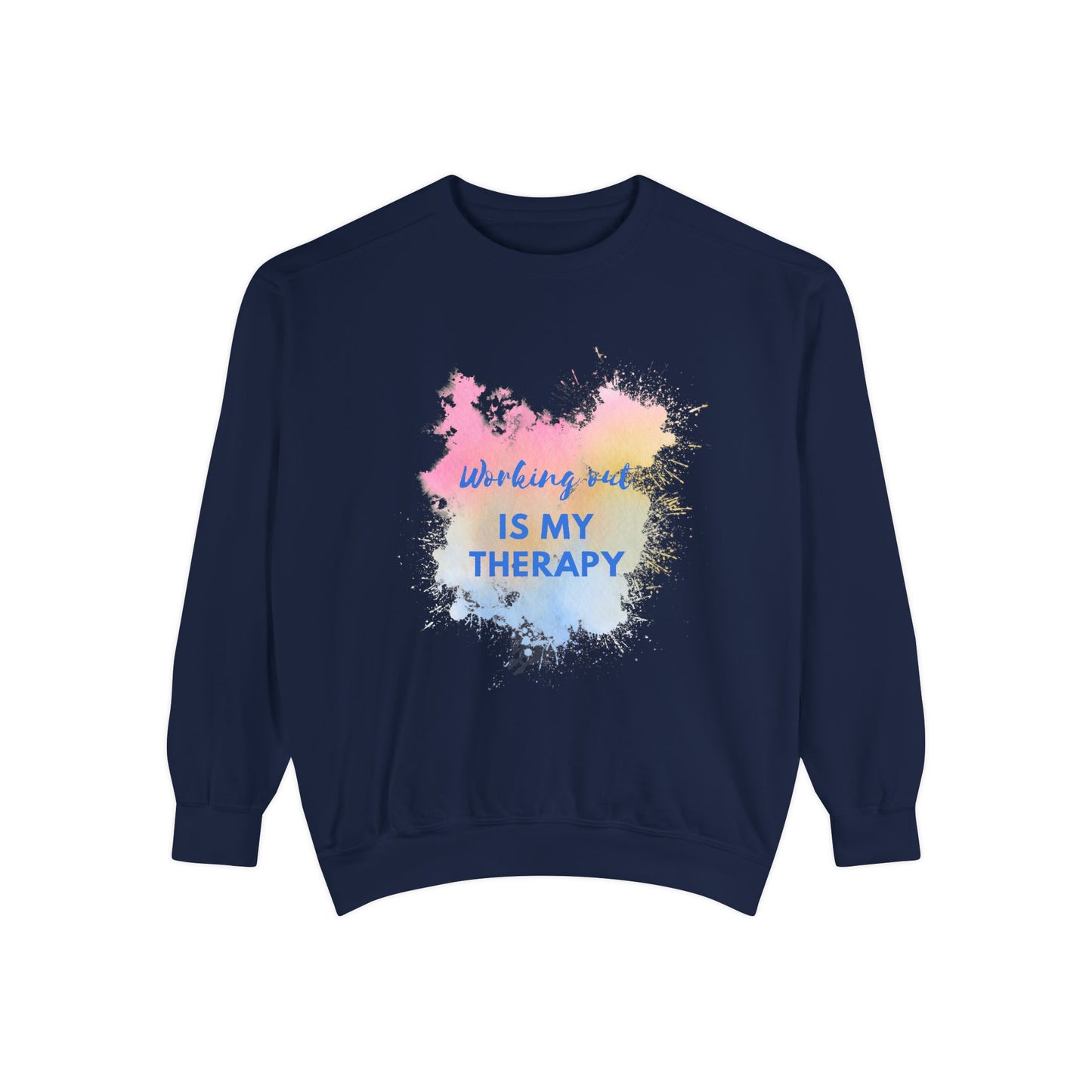 Workout is my Therapy Sweatshirt