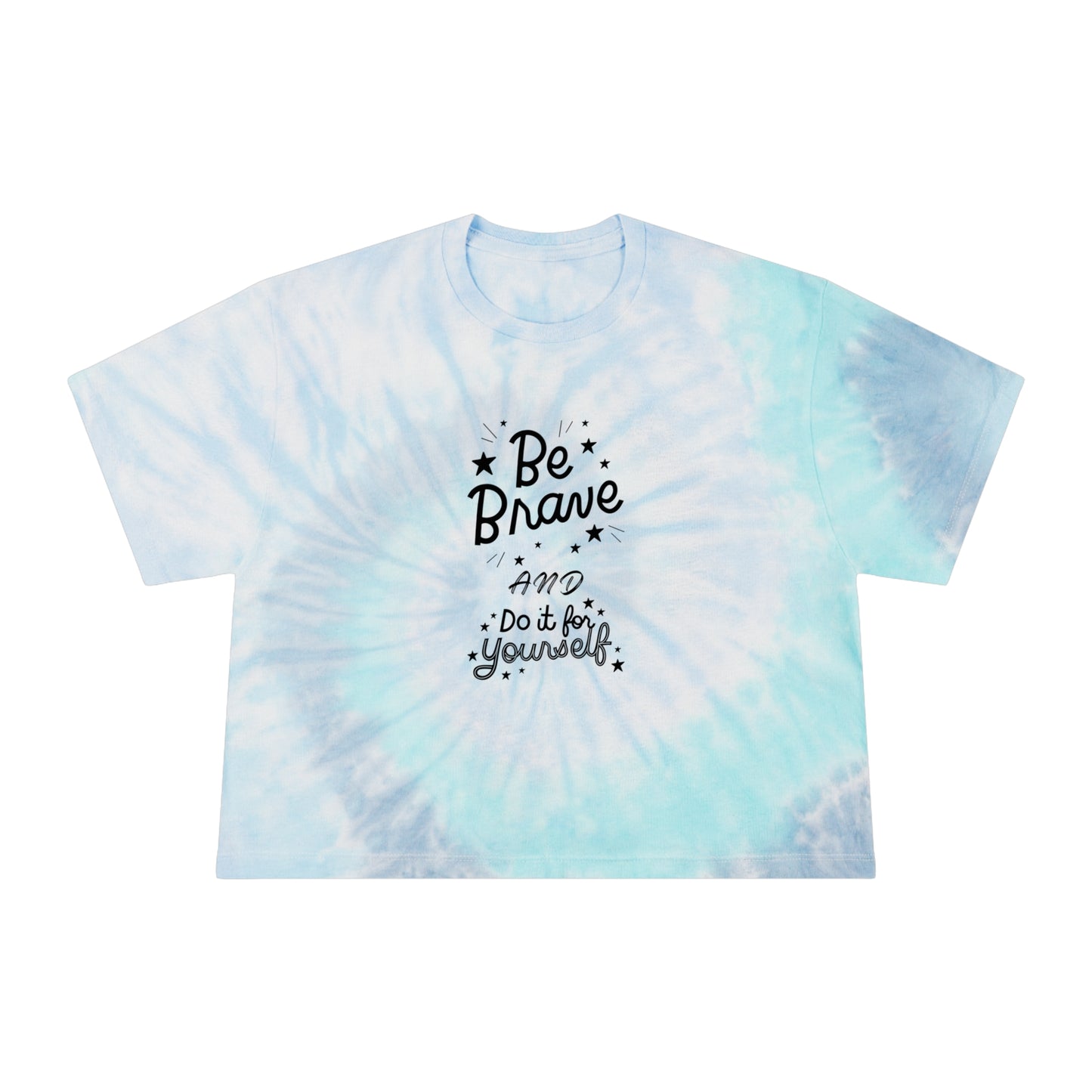 Be Brave! Tie-Dye Crop Tee