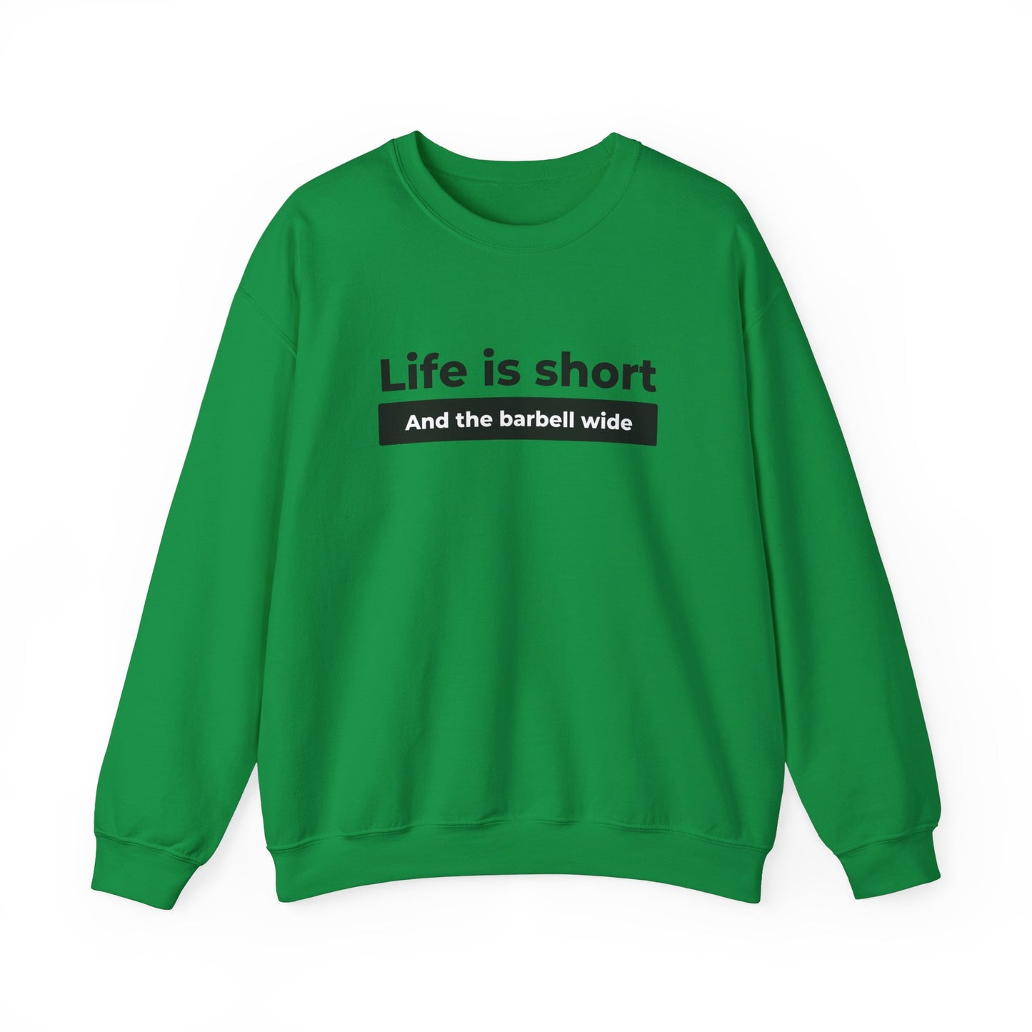 Life Sweatshirt