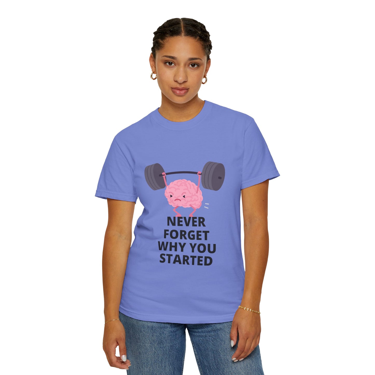 Never Forget Your Why! T-shirt