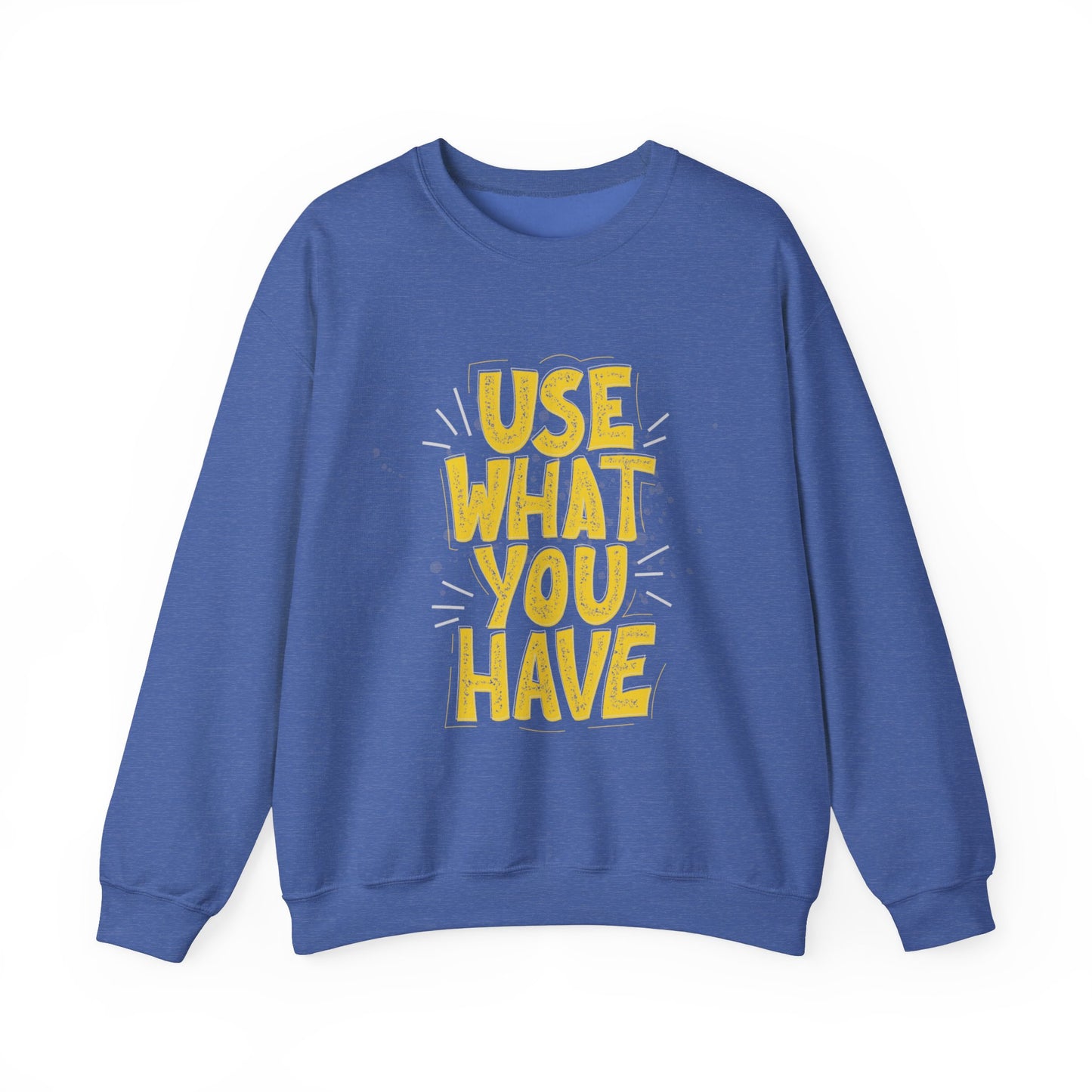 Use What You Have Crewneck Sweatshirt