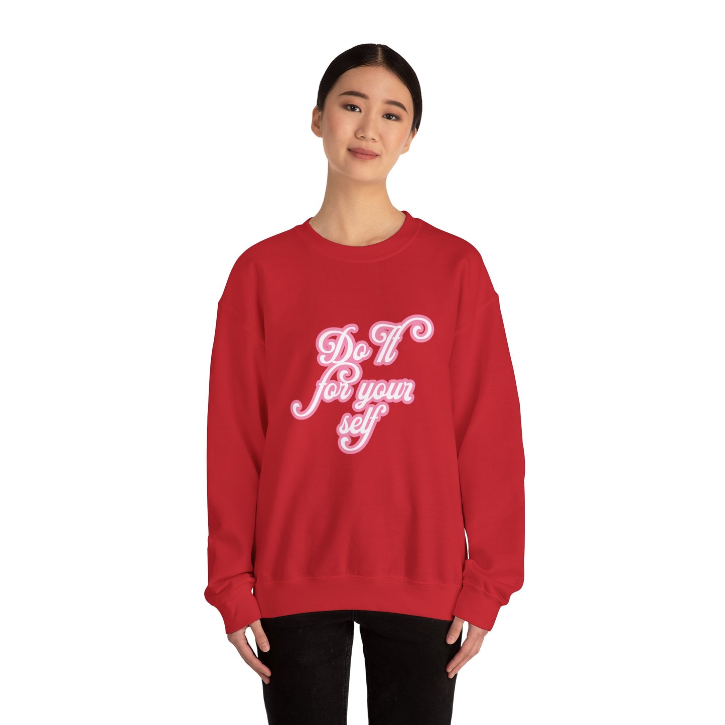 Do It for Yourself Crewneck Sweatshirt