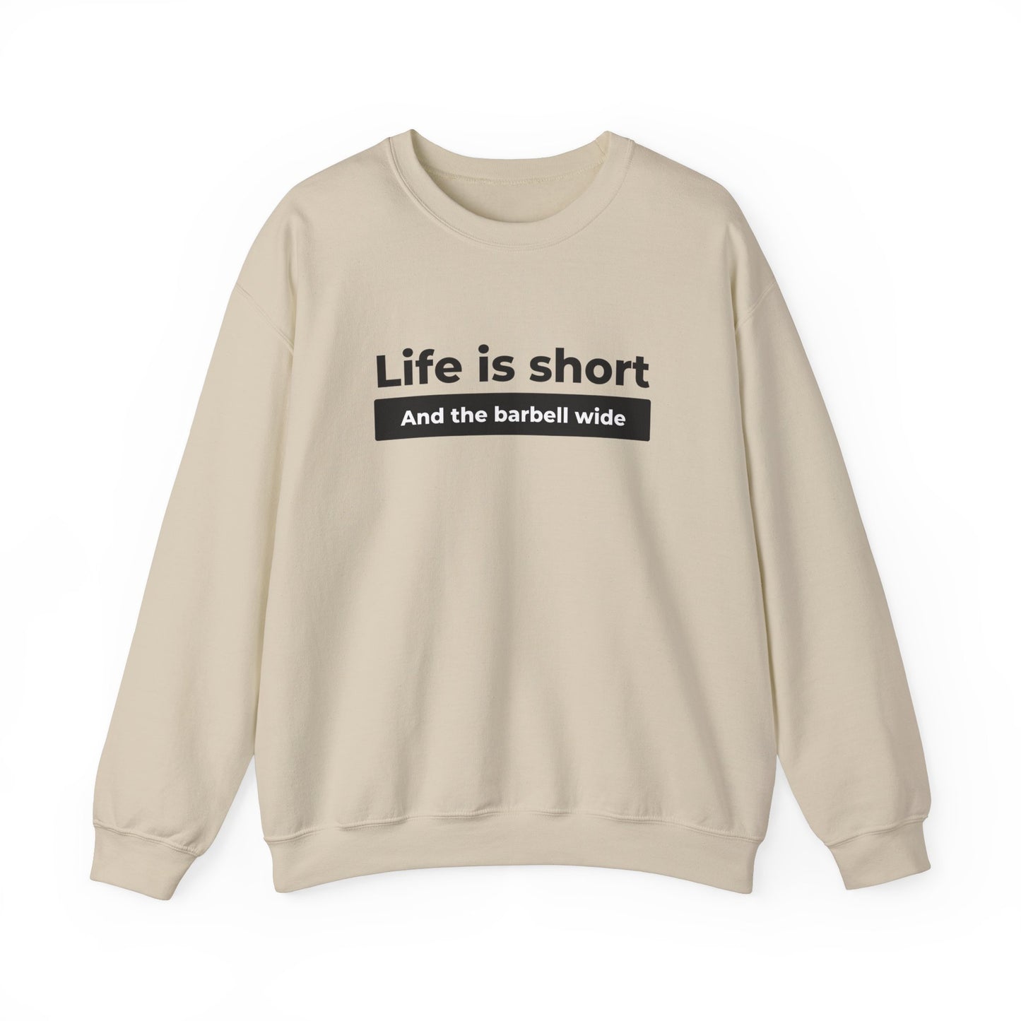 Life Sweatshirt