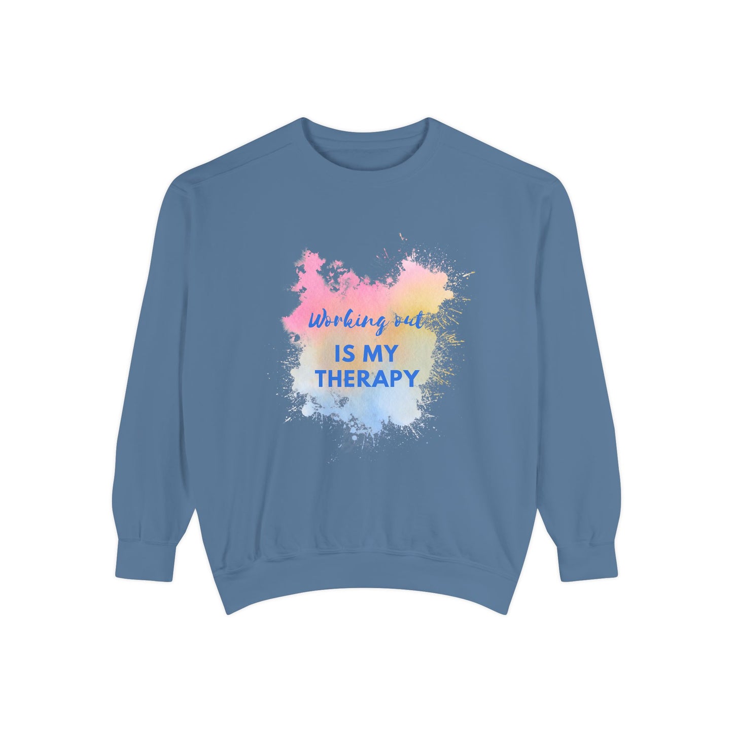 Workout is my Therapy Sweatshirt