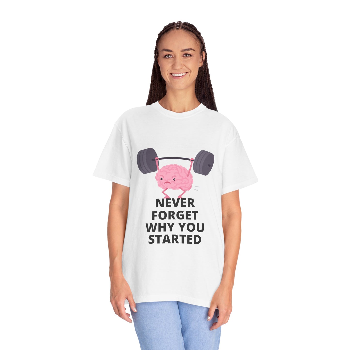 Never Forget Your Why! T-shirt