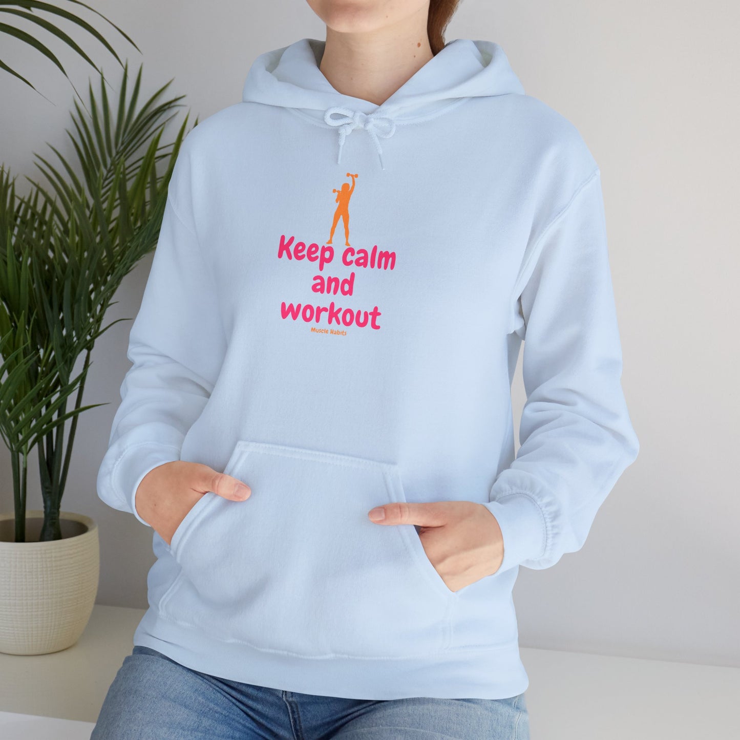 Keep Calm and Workout Hoodie