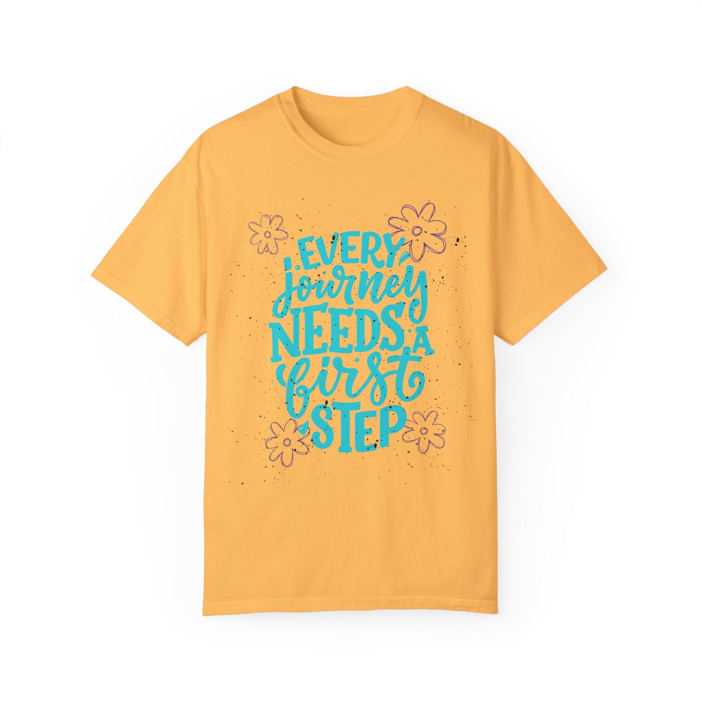 Every Journey Needs A First Step T-shirt