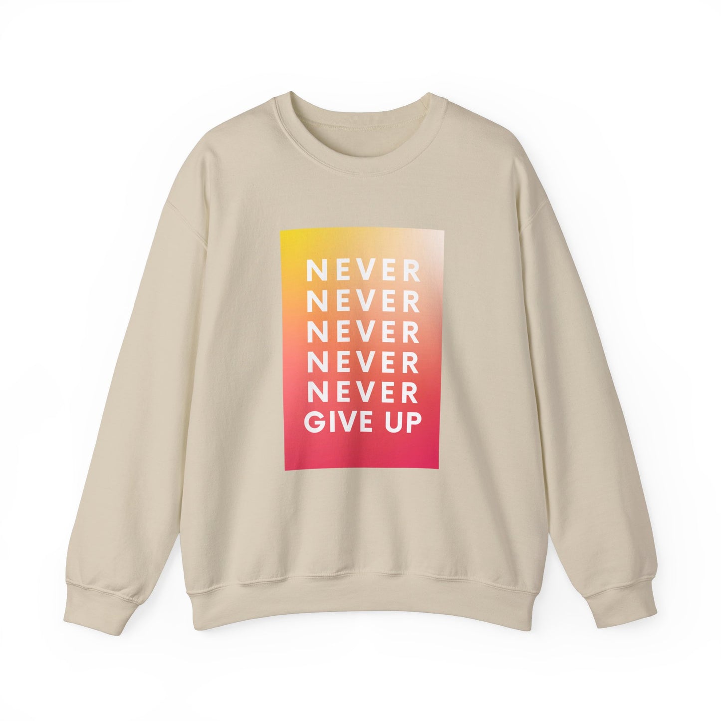 Never Give Up Crewneck Sweatshirt