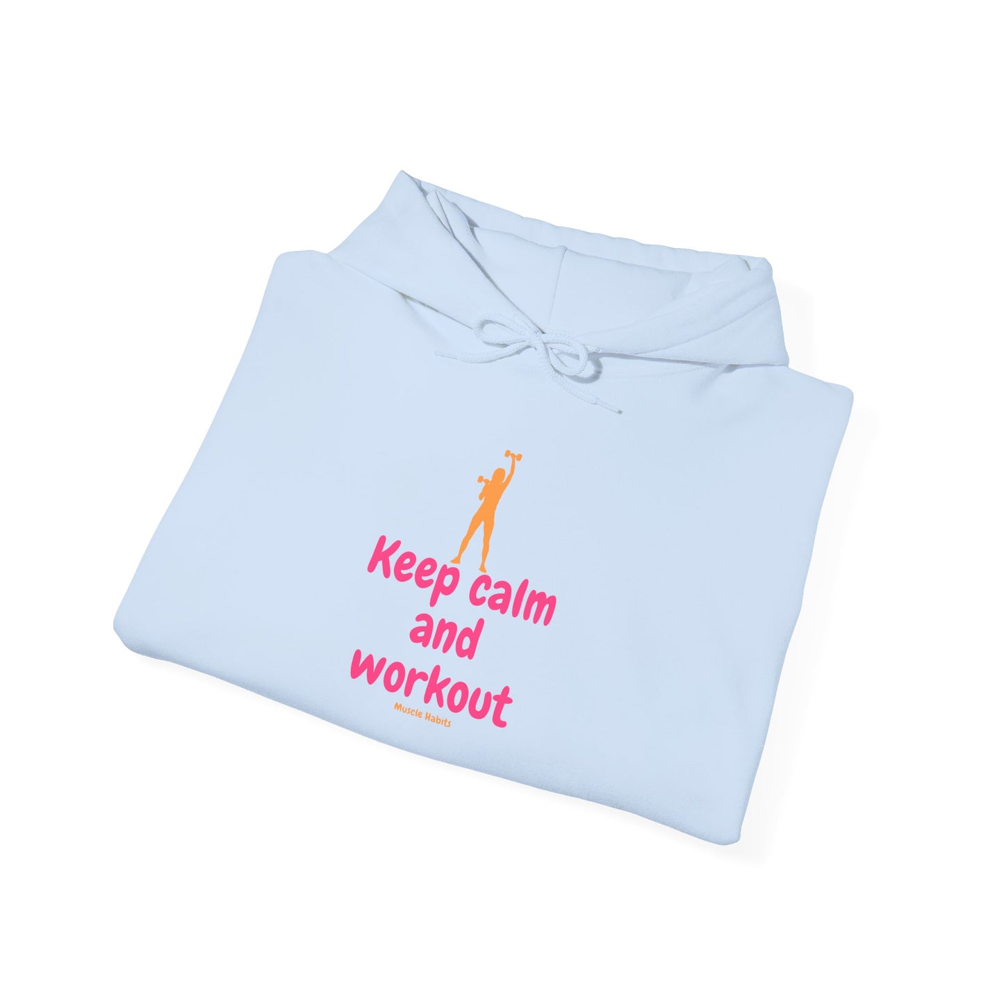 Keep Calm and Workout Hoodie