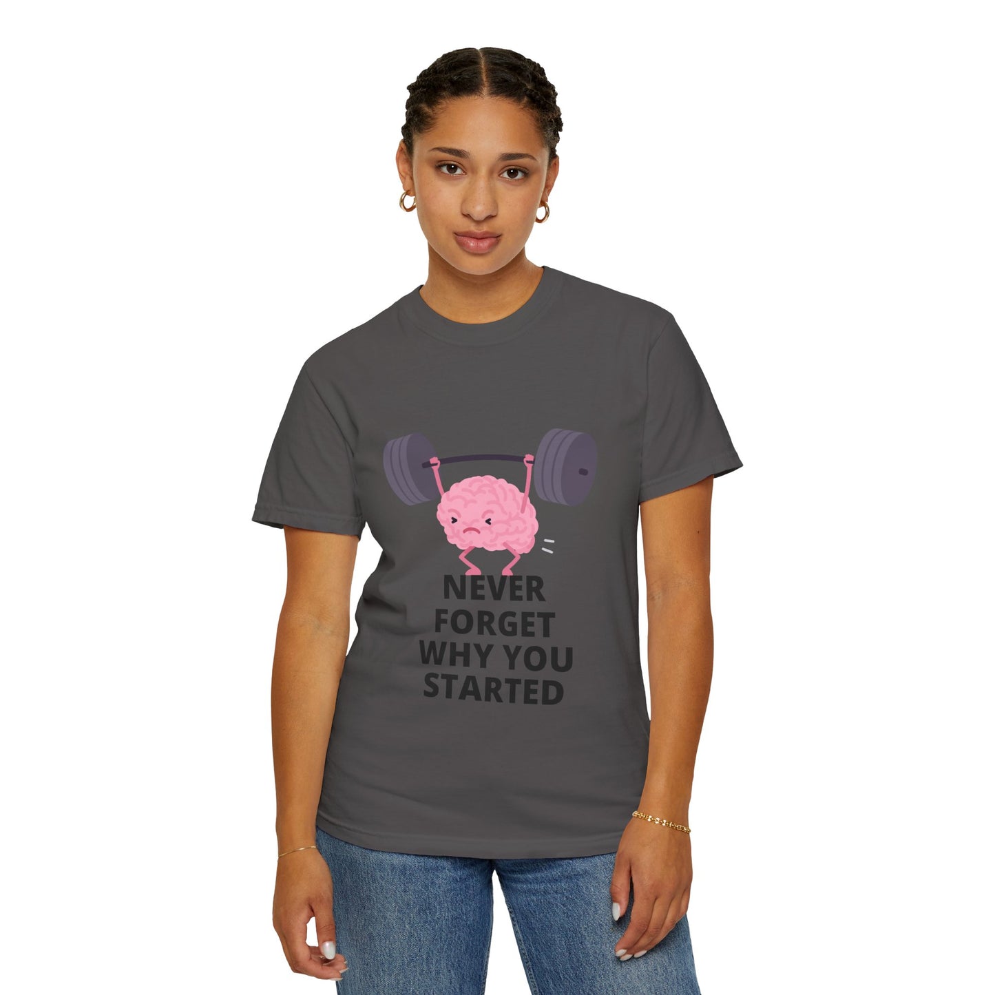 Never Forget Your Why! T-shirt