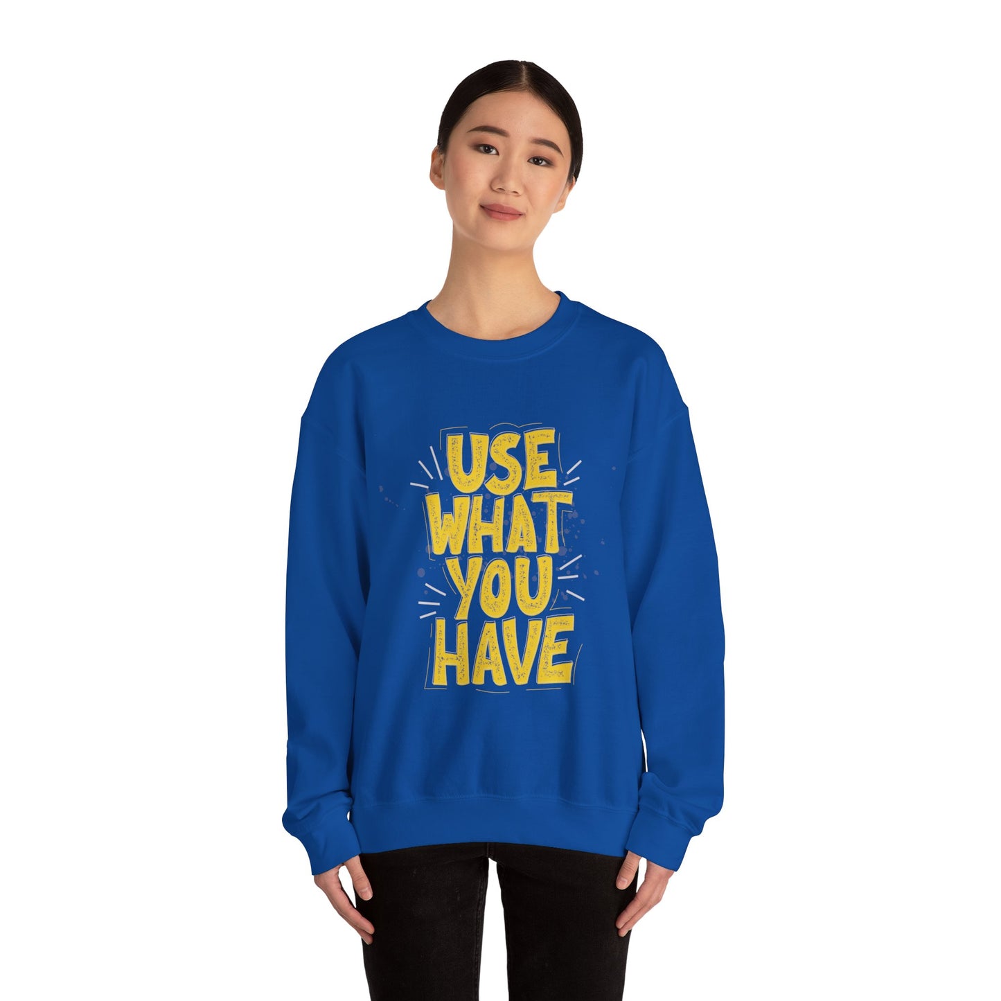 Use What You Have Crewneck Sweatshirt