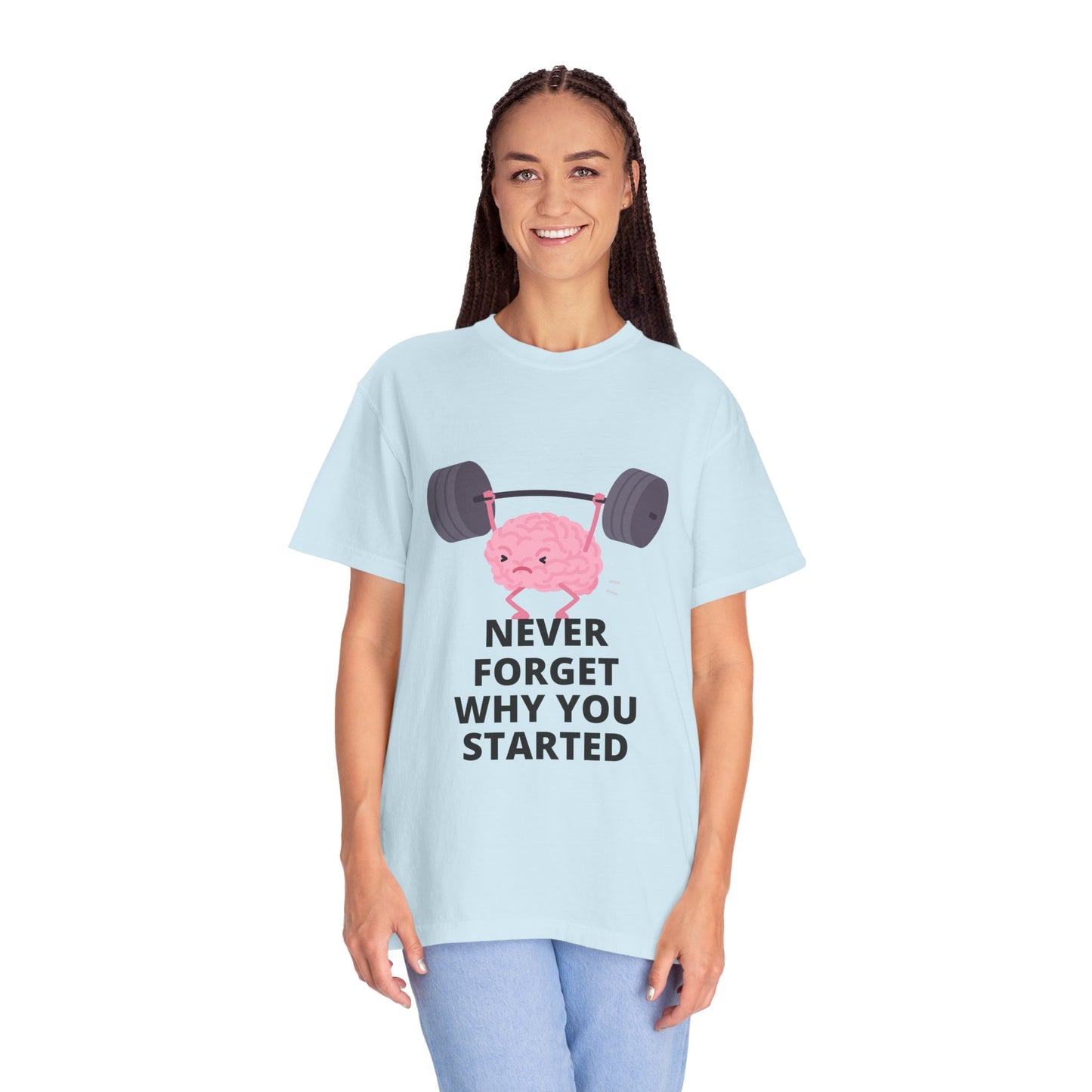 Never Forget Your Why! T-shirt