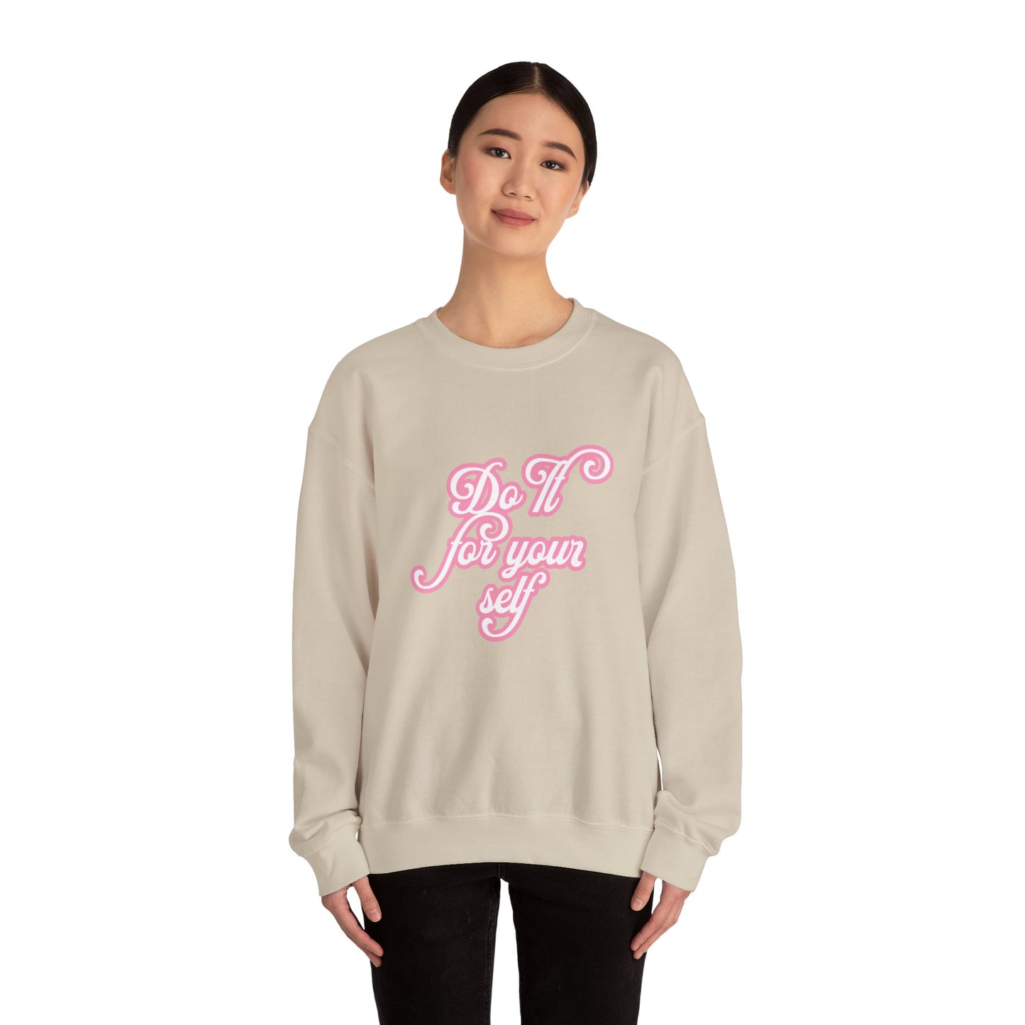 Do It for Yourself Crewneck Sweatshirt