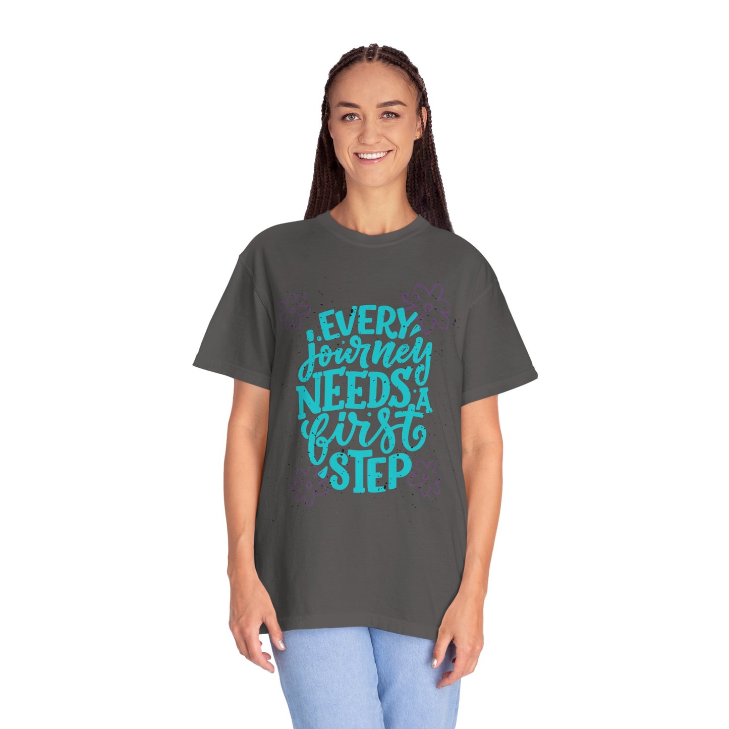 Every Journey Needs A First Step T-shirt