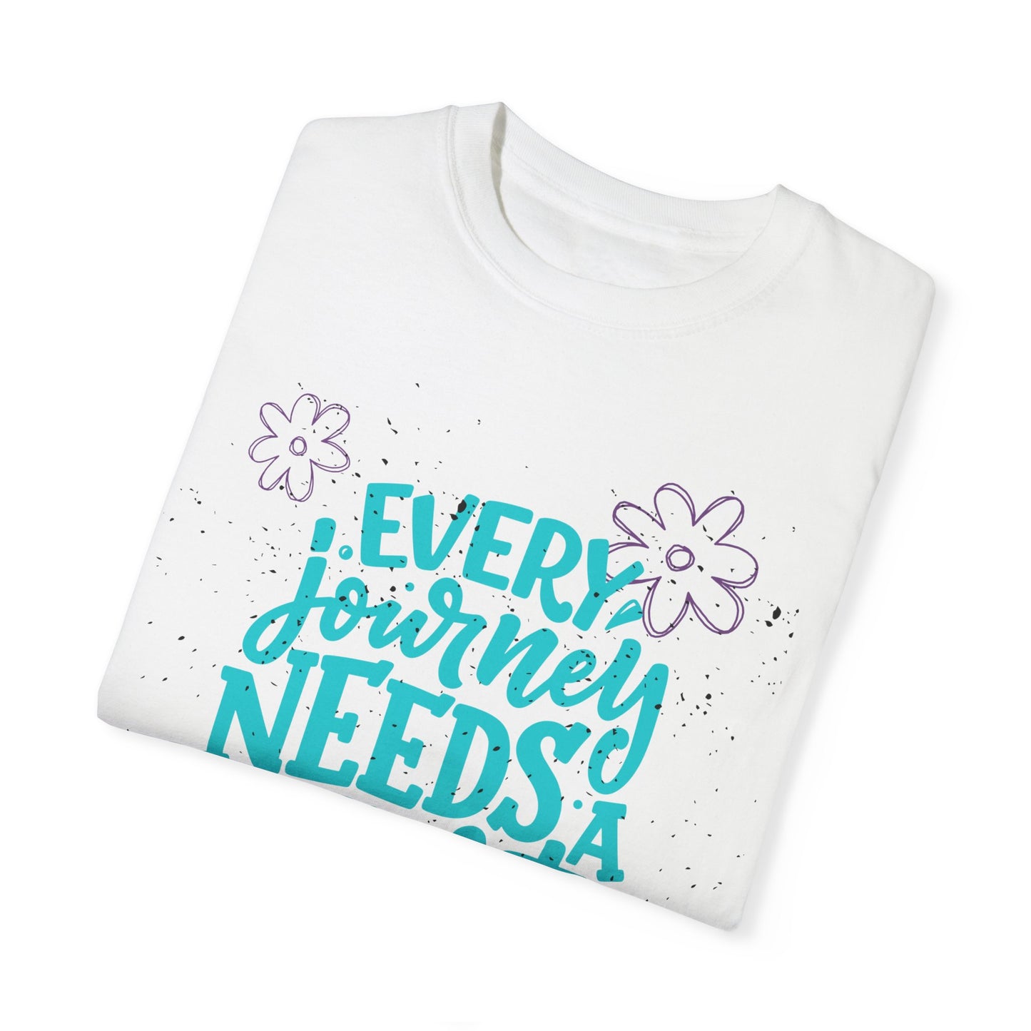 Every Journey Needs A First Step T-shirt