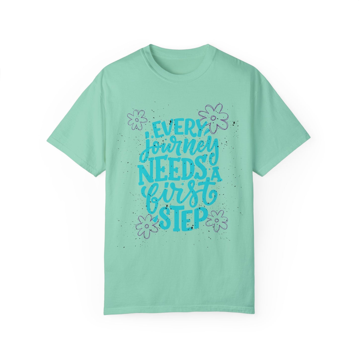 Every Journey Needs A First Step T-shirt