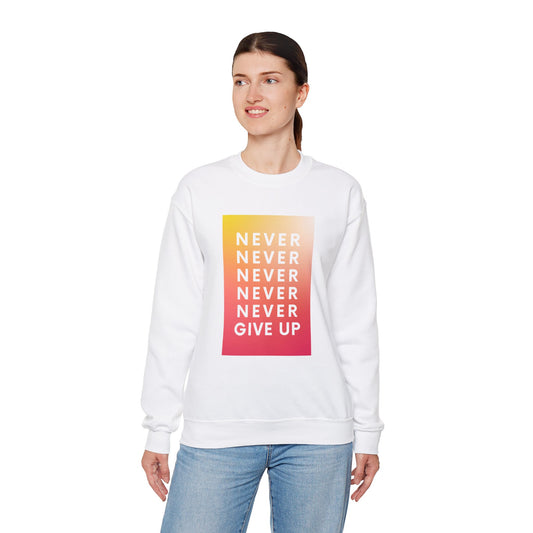 Never Give Up Crewneck Sweatshirt