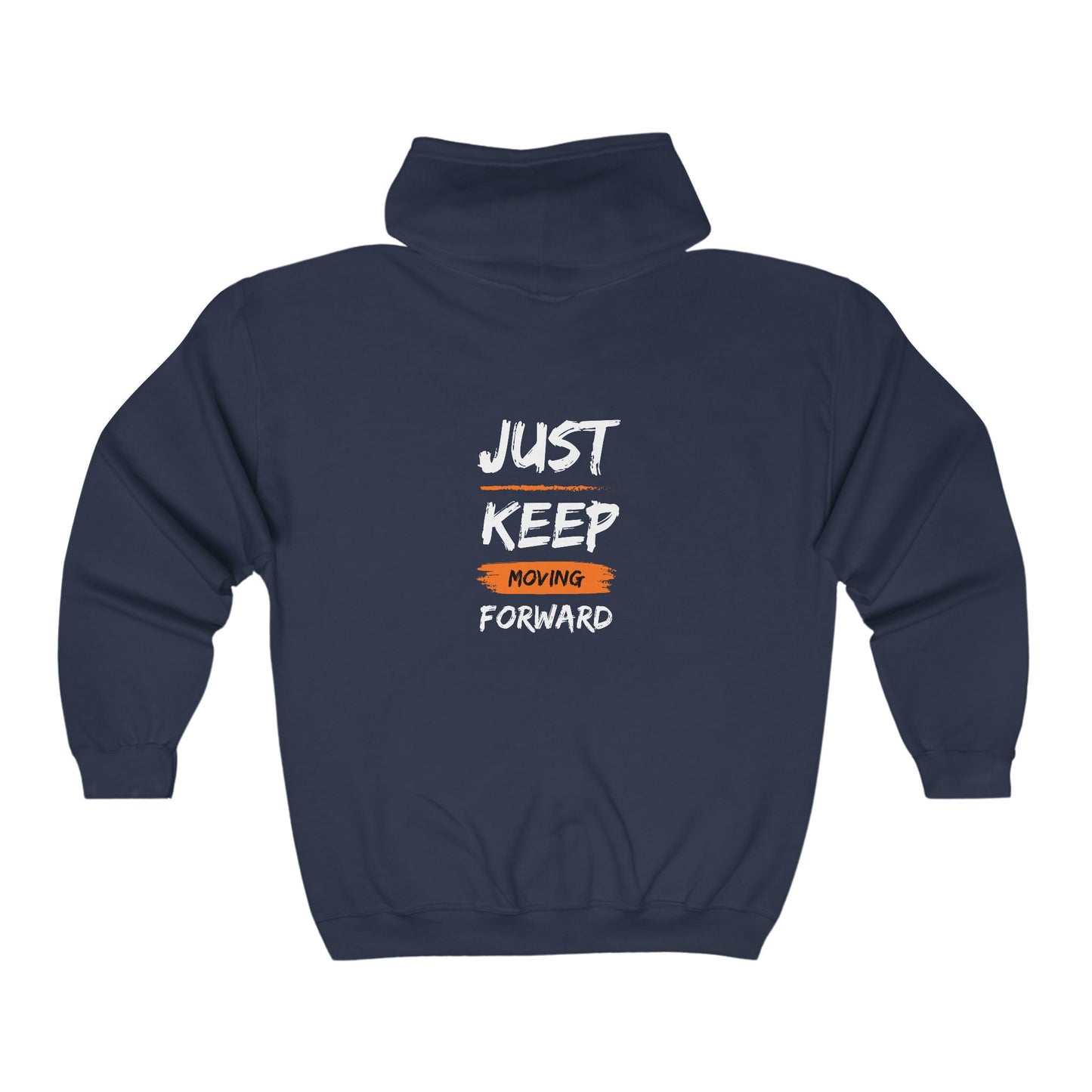 Just keep moving Full Zip Hooded Sweatshirt