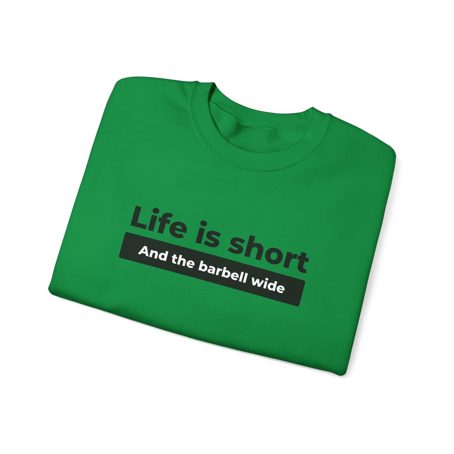 Life Sweatshirt