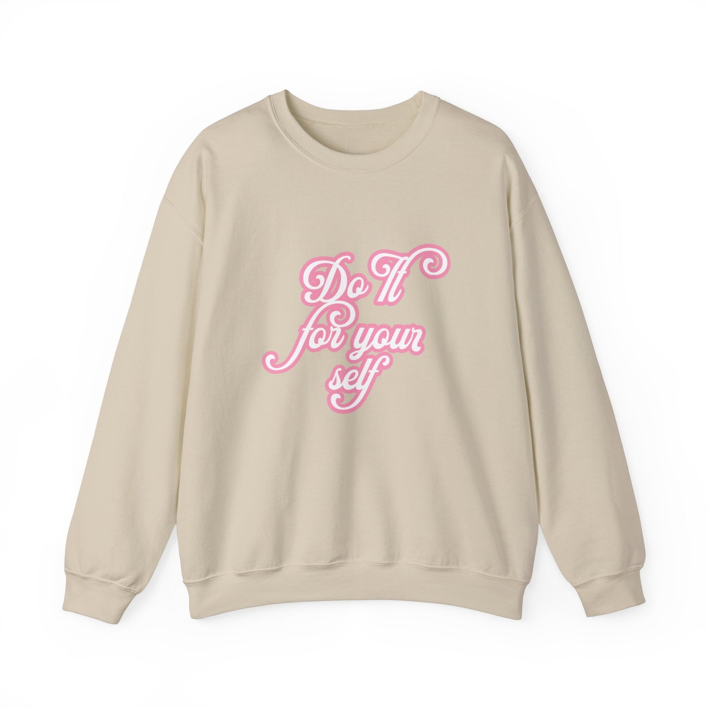 Do It for Yourself Crewneck Sweatshirt