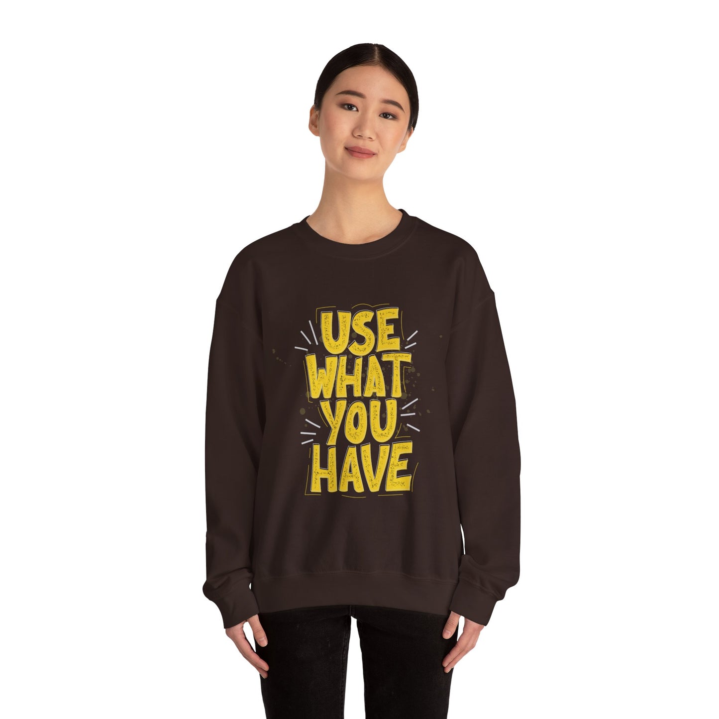 Use What You Have Crewneck Sweatshirt